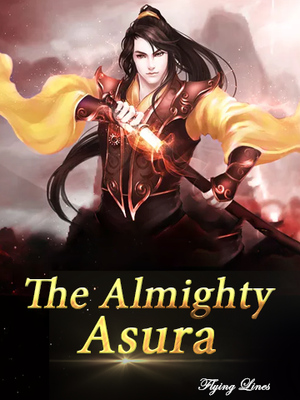 The Almighty Asura - web novel - Flying Lines.